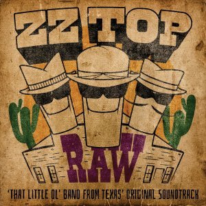 ZZ Top - RAW ('That Little Ol' Band From Texas' Original.