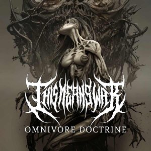 This Means War - Omnivore Doctrine