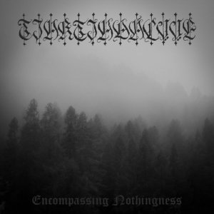 Tjaktjadálvve - Encompassing Nothingness