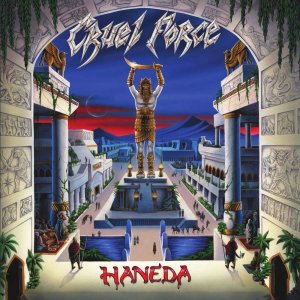 Cruel Force  - Haneda